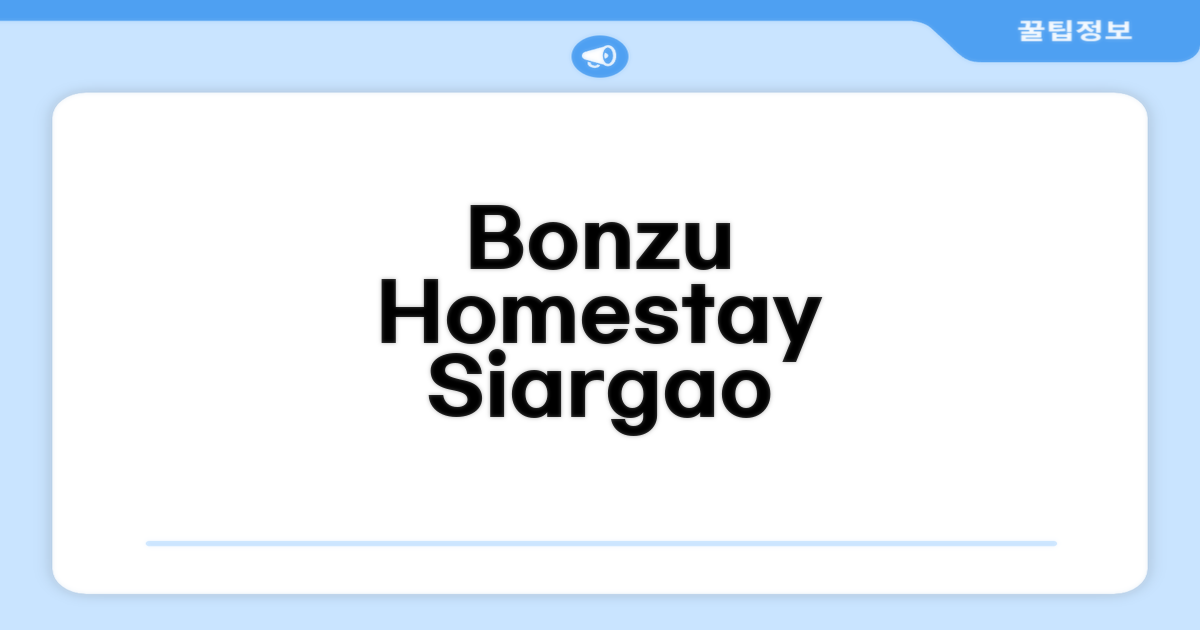 Bonzu Homestay: 시아르가오 아일랜드에서의 첫인상